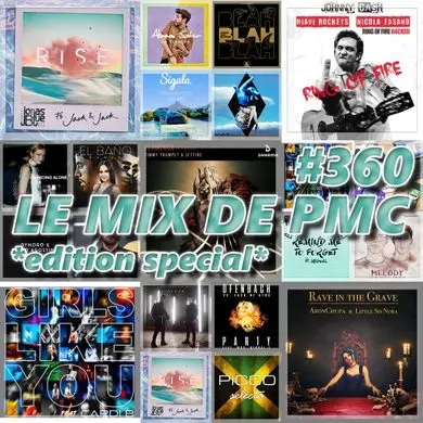 LE MIX DE PMC #360 *EDITION SPECIAL*